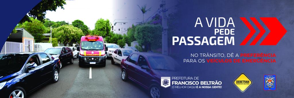 Campanha da Prefeitura de Francisco Beltrão conscientiza sobre preferência para veículos de&nbsp;emergência